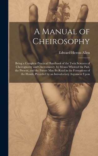 A Manual of Cheirosophy