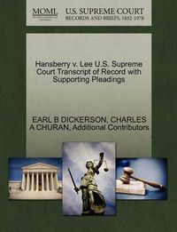 Cover image for Hansberry v. Lee U.S. Supreme Court Transcript of Record with Supporting Pleadings