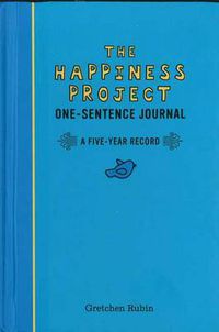 Cover image for Happiness Project One-Sentence Journal, The
