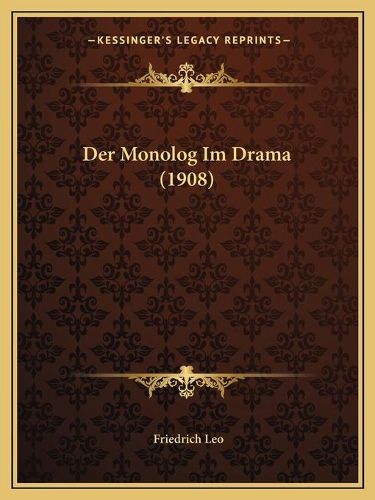 Cover image for Der Monolog Im Drama (1908)