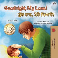 Cover image for Goodnight, My Love! (English Punjabi Bilingual Children's Book): Punjabi Gurmukhi India