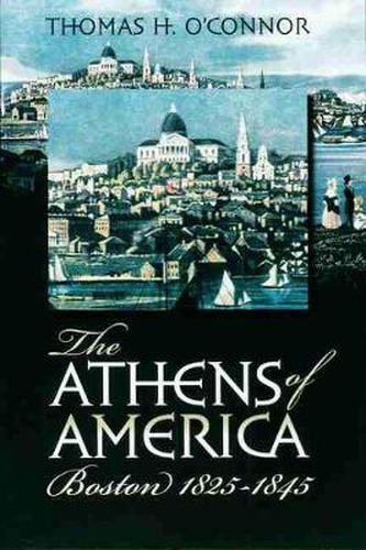 The Athens of America: Boston, 1825-1845