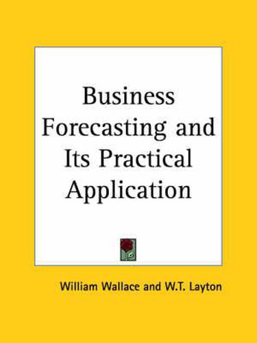 Cover image for Business Forecasting and Its Practical Application (1927)