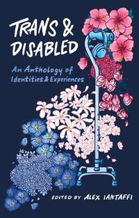 Cover image for Trans and Disabled