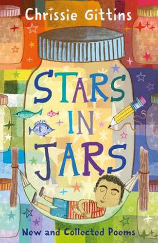 Cover image for Stars in Jars: New and Collected Poems by Chrissie Gittins