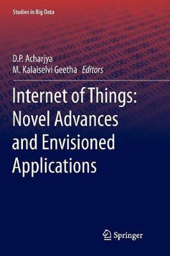 Cover image for Internet of Things: Novel Advances and Envisioned Applications