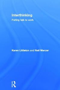 Cover image for Interthinking: Putting talk to work: Putting talk to work