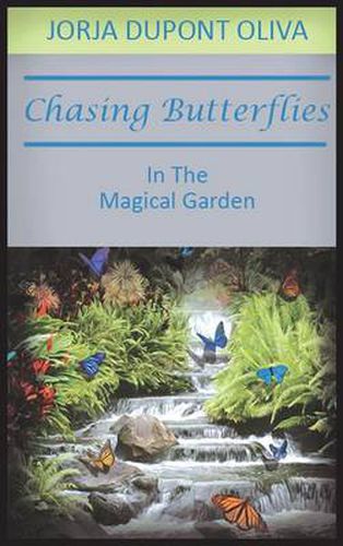 Cover image for Chasing Butterflies in the Magical Garden