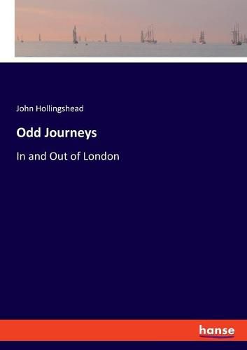 Odd Journeys: In and Out of London