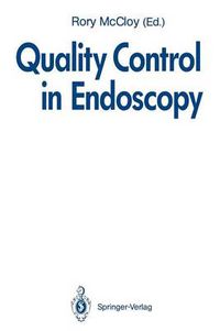 Cover image for Quality Control in Endoscopy: Report of an International Forum held in May 1991