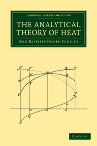 Cover image for The Analytical Theory of Heat