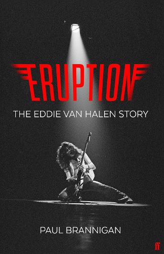Cover image for Eruption: The Eddie Van Halen Story