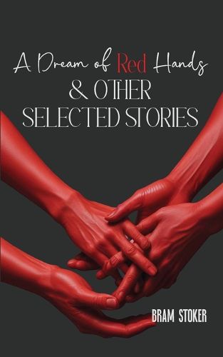 Cover image for A Dream Of Red Hands & Other Selected Stories (Edition1st)