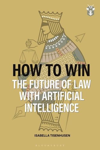 Cover image for How to Win: The Future of Law with Artificial Intelligence