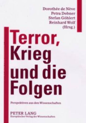 Cover image for Terror, Krieg Und Die Folgen: Perspektiven Aus Den Wissenschaften