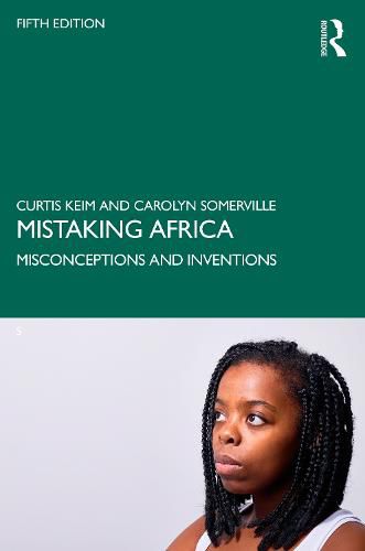 Mistaking Africa: Misconceptions and Inventions