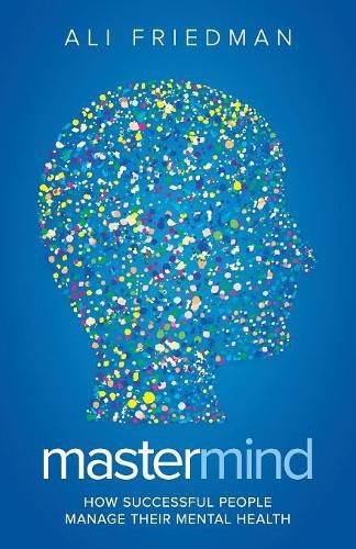 Cover image for Mastermind: How Successful People Manage Their Mental Health