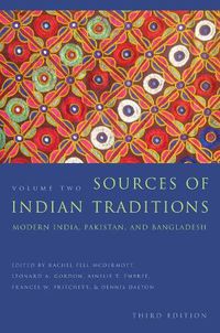 Cover image for Sources of Indian Traditions: Modern India, Pakistan, and Bangladesh