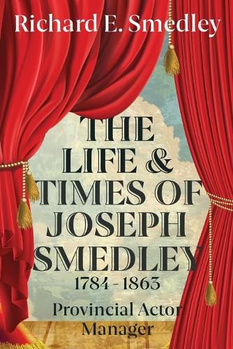 Cover image for The Life And Times Of Joseph Smedley