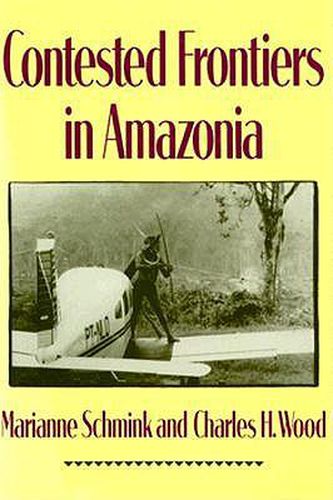 Cover image for Contested Frontiers in Amazonia