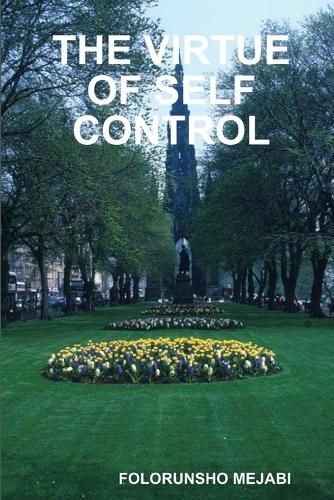 Cover image for The Virtue of Self Control