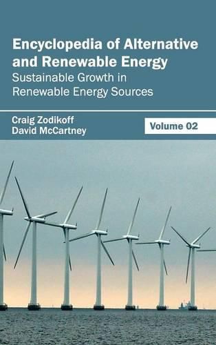 Cover image for Encyclopedia of Alternative and Renewable Energy: Volume 02 (Sustainable Growth in Renewable Energy Sources)