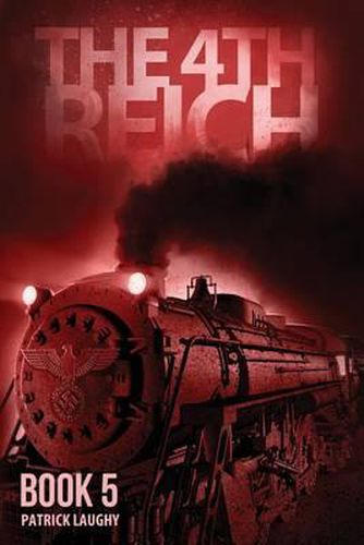 Cover image for The 4th Reich Book 5
