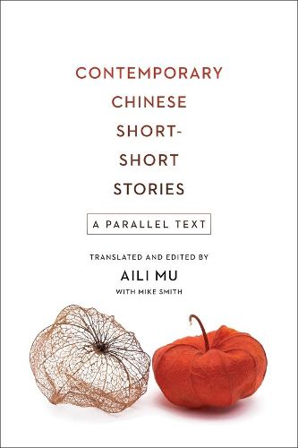 Cover image for Contemporary Chinese Short-Short Stories: A Parallel Text
