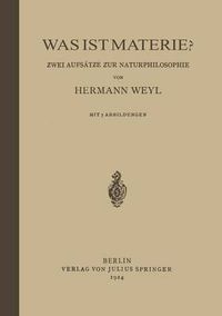 Cover image for Was Ist Materie?: Zwei Aufsatze Zur Naturphilosophie