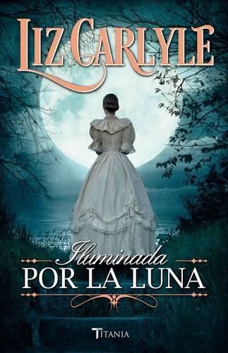 Cover image for Iluminada Por La Luna