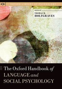 Cover image for The Oxford Handbook of Language and Social Psychology