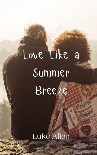 Cover image for Love Like a Summer Breeze