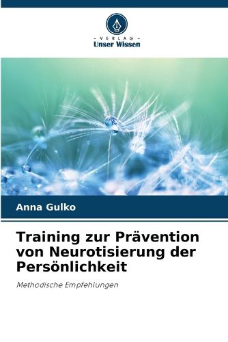 Cover image for Training zur Praevention von Neurotisierung der Persoenlichkeit