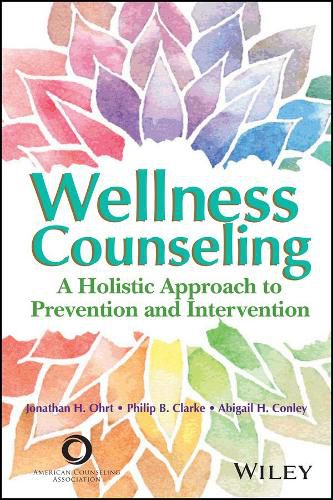 Cover image for Wellness Counseling in Action: A Holistic Approach to Prevention and Intervention