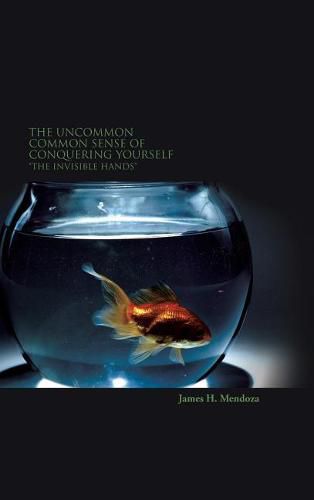 Cover image for The Uncommon Common Sense of Conquering Yourself