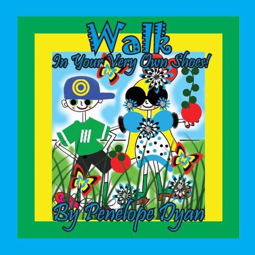 Cover image for Walk In Your Very Own Shoes!