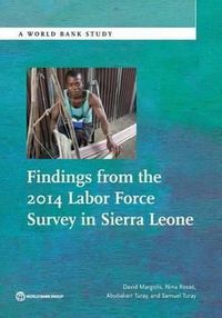 Cover image for Findings from the 2014 labor force survey in Sierra Leone