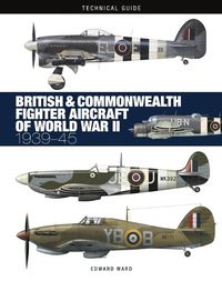 Cover image for British and Commonwealth Fighter Aircraft of World War II