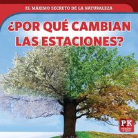 Cover image for ?Por Que Cambian Las Estaciones? (Why Seasons Change)