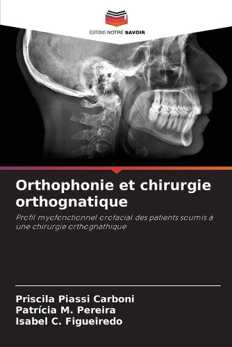 Cover image for Orthophonie et chirurgie orthognatique