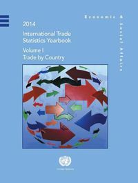 Cover image for 2014 international trade statistics yearbook: Vol. 1: Trade by country