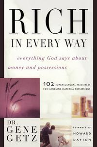 Cover image for Rich in Every Way: Everything God says about money and posessions