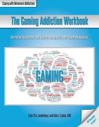 Cover image for The Gaming Addiction Workbook