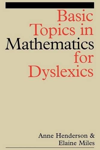 Basic Topics in Mathematics for Dyslexics