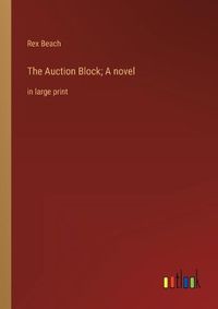 Cover image for The Auction Block; A novel