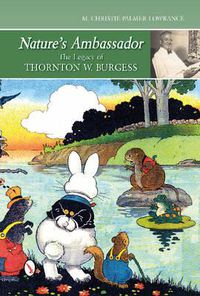 Cover image for Nature's Ambassador: Legacy of Thornton W. Burgess