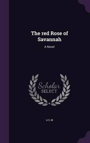 Cover image for The Red Rose of Savannah