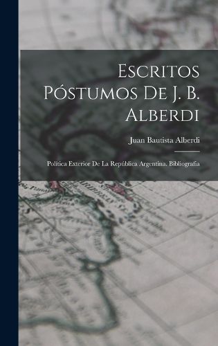Cover image for Escritos Postumos De J. B. Alberdi