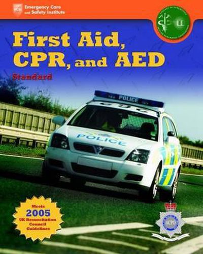 Cover image for United Kingdom Edition - First Aid, CPR, And AED Standard, ACPO Edition