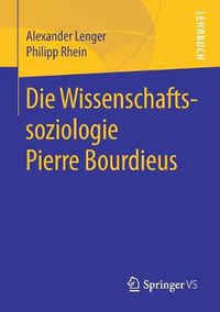 Cover image for Die Wissenschaftssoziologie Pierre Bourdieus